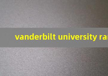 vanderbilt university ranking